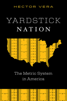 Paperback Yardstick Nation: The Metric System in America Book