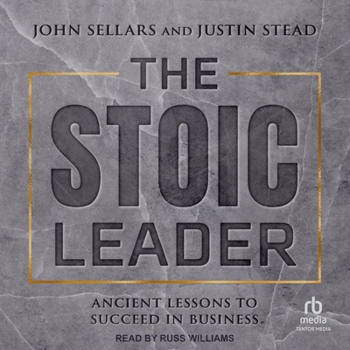 MP3 CD The Stoic Leader: Ancient Lessons to Succeed in Business Book