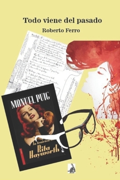 Paperback Todo viene del pasado [Spanish] Book