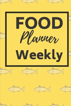 FOOD Planner Weekly: Food Notebook/Meal Planner/6X9 inches/ 100 Pages