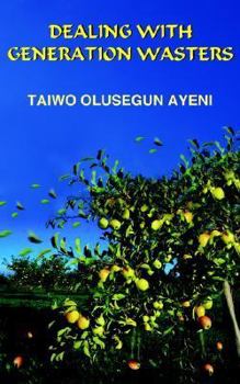 Paperback Dealing with Generation Wasters Book