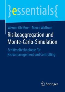 Paperback Risikoaggregation Und Monte-Carlo-Simulation: Schlüsseltechnologie Für Risikomanagement Und Controlling [German] Book