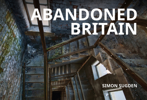 Paperback Abandoned Britain Book
