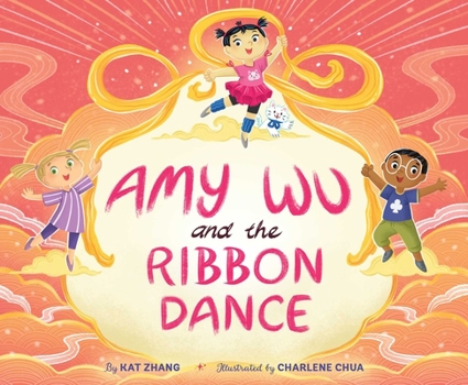 Amy Wu and the Ribbon Dance - Book #4 of the Amy Wu