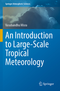Paperback An Introduction to Large-Scale Tropical Meteorology Book