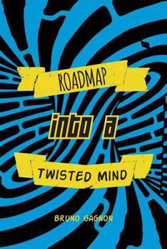 Paperback Roadmap Into a Twisted Mind Book