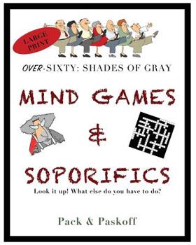 Paperback Mind Games & Soporifics: Over-Sixty: Shades of Gray Book