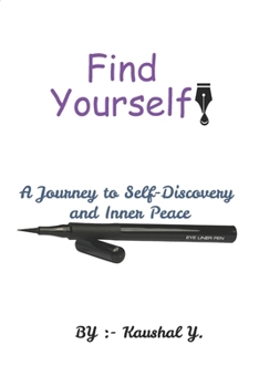 Paperback Find Yourself!: A Journey to Self-Discovery and Inner Peace Book