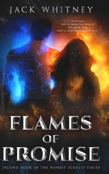Flames of Promise: Second Book in the Honest Scrolls series - Book #2 of the Honest Scrolls