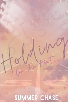 Paperback Holding On The Heart Book