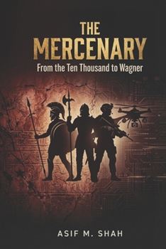 Paperback The Mercenary: From the Ten Thousand to Wagner Book
