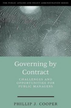Paperback Governing by Contract: Challenges and Opportunities for Public Managers Book