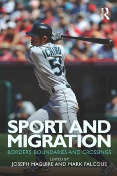 Hardcover Sport and Migration: Borders, Boundaries and Crossings Book
