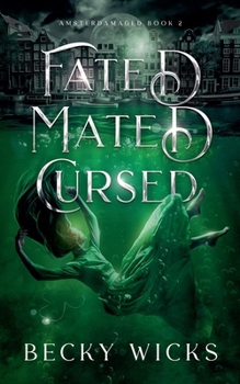 Paperback Fated Mated Cursed Book