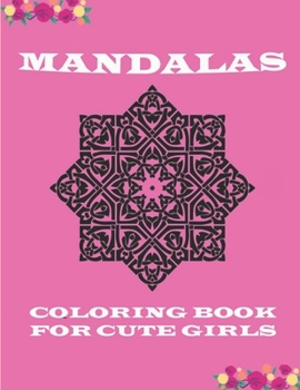 Paperback Mandalas: Coloring Book for Cute Girls Book