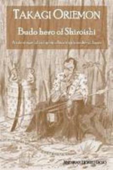 Paperback Takagi Oriemon Budo Hero Of Shiroishi Book