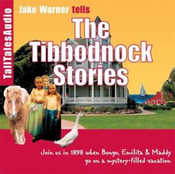 Audio CD The Tibbodnock Stories: Join Us in 1898 When Bongo, Emilita and Maddy Go on a Mystery-Filled Vacation Book