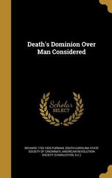 Hardcover Death's Dominion Over Man Considered Book