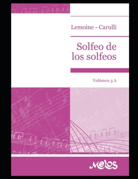 Paperback Solfeo de los Solfeos: Volúmen 3A [Spanish] Book