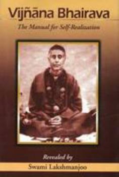 Hardcover Vijnana Bhairava : The Manual for Self-Realization [Contains MP3 Audio CD] Book