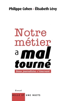 Paperback Notre Metier a Mal Tourne [French] Book