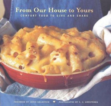 Paperback From Our House to Yours: Comfort Food to Give and Share Book