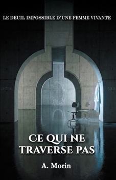 Paperback CE Qui Ne Traverse Pas [French] Book