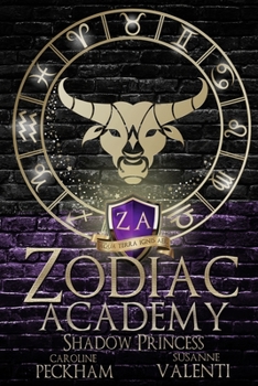 Shadow Princess - Book #4 of the Zodiac Academy