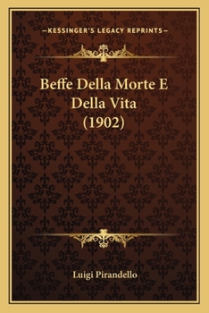 Paperback Beffe Della Morte E Della Vita (1902) [Italian] Book