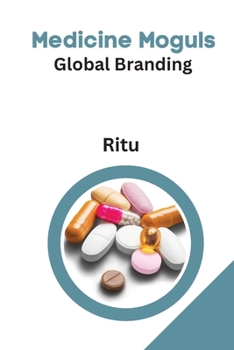 Paperback Medicine Moguls Global Branding Book