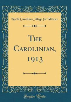 Hardcover The Carolinian, 1913 (Classic Reprint) Book