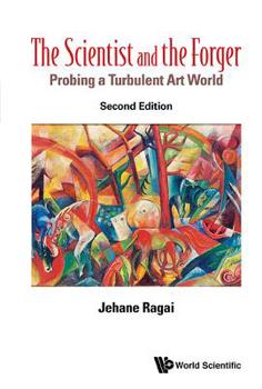 Paperback Scientist and the Forger, The: Probing a Turbulent Art World (Second Edition) Book