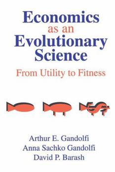 Paperback Economics as an Evolutionary Science: From Utility to Fitness Book