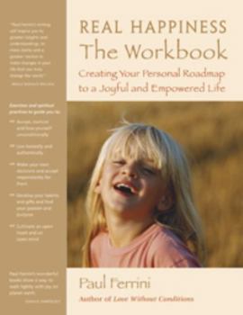 Paperback Real Happiness the Workbook: Creating Your Personal Roadmap to a Joyful and Empowered Life Book