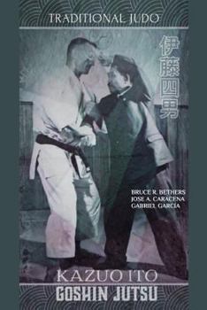 Paperback Kazuo Ito Goshin Jutsu - Traditional Judo (English) Book