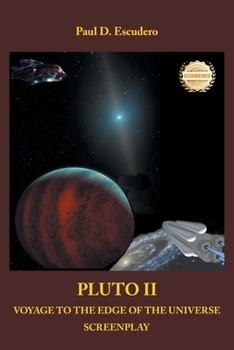 Paperback Pluto II Voyage to the Edge of the Universe: Screenplay Book
