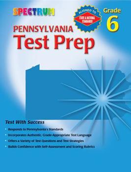 Paperback Pennsylvania Test Prep, Grade 6 (Spectrum) Book