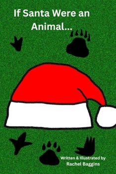 Paperback If Santa Were an Animal... Book