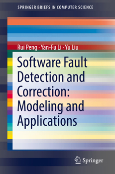 Paperback Software Fault Detection and Correction: Modeling and Applications Book