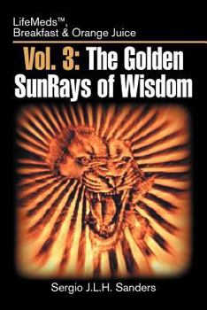 Vol. 3: The Golden Sunrays of Wisdom