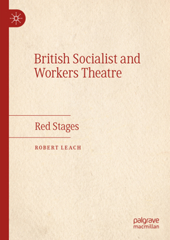 Hardcover British Socialist and Workers Theatre: Red Stages Book