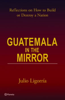 Paperback Guatemala in the Mirror Book