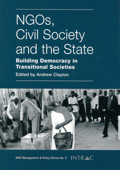 Paperback Ngos, Civil Society and the State: Building Democracy in Transitional Societies Book