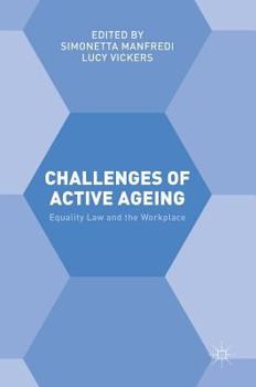 Hardcover Challenges of Active Ageing: Equality Law and the Workplace Book