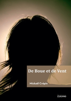 Paperback De Boue et de Vent [French] Book