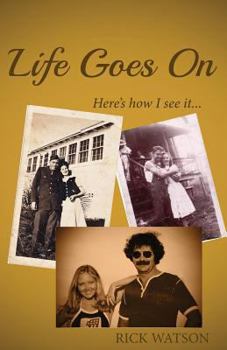 Paperback Life Goes on: Here's How I See It Book