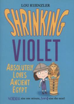 Paperback Shrinking Violet Absolutely Loves Ancient Egypt Book