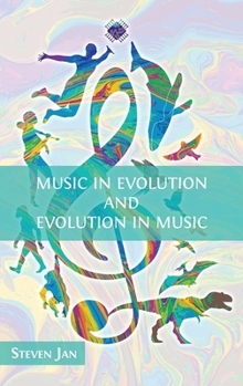 Hardcover Music in Evolution and Evolution in Music Book