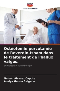 Ostéotomie percutanée de Reverdin-Isham dans le traitement de l'hallux valgus. (French Edition)