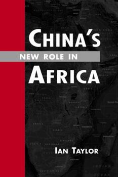 Paperback China's New Role in Africa. Ian Taylor Book